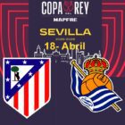 Final Atlético de Madrid - Real Sociedad