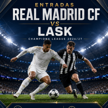 Entradas Real Madrid vs LASK – Champions League 2026/27